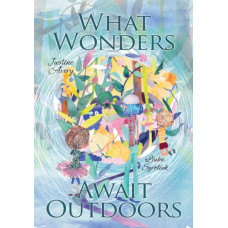 What Wonders Await Outdoors