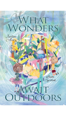 What Wonders Await Outdoors