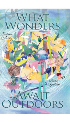 What Wonders Await Outdoors