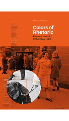 Colors of Rhetoric : Places of Invention in the Visual Realm