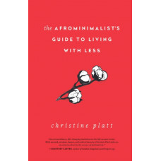 The Afrominimalist's Guide to Living with Less