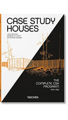 Case Study Houses. The Complete CSH Program 1945-1966. 40th Ed.