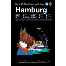 Hamburg : The Monocle Travel Guide Series