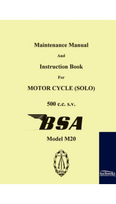 Maintenance Manual and Instruction Book for Motorcycle BSA M20