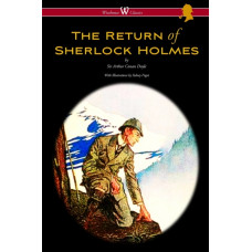 The Return of Sherlock Holmes (Wisehouse Classics Edition - With Original Illustrations by Sidney Paget)